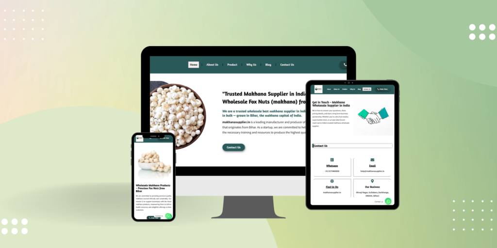 responsive makhana supplier website displayed on mobile tablet and desktop screen